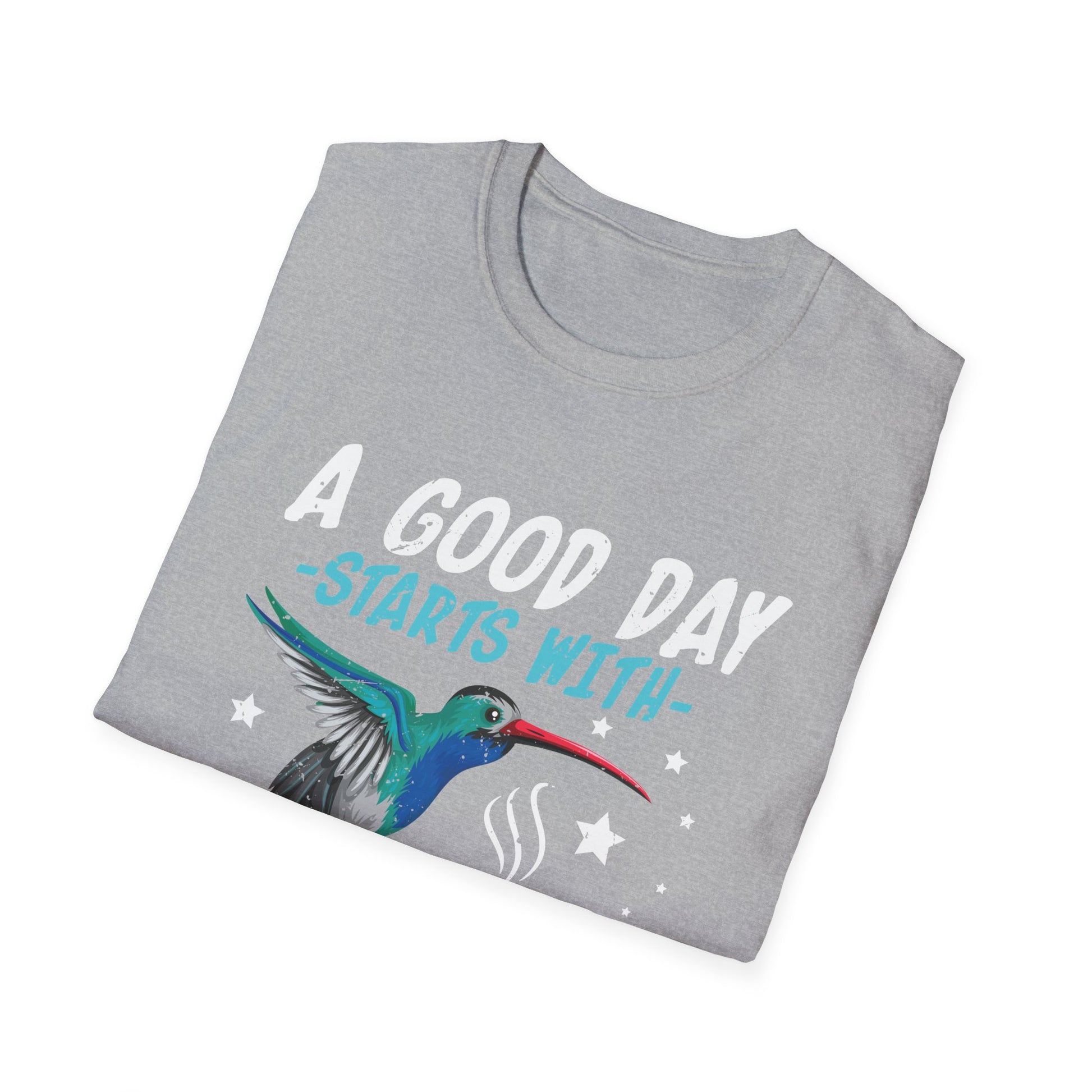 A Good Day Starts With Coffee And Hummingbird  Unisex T-Shirt