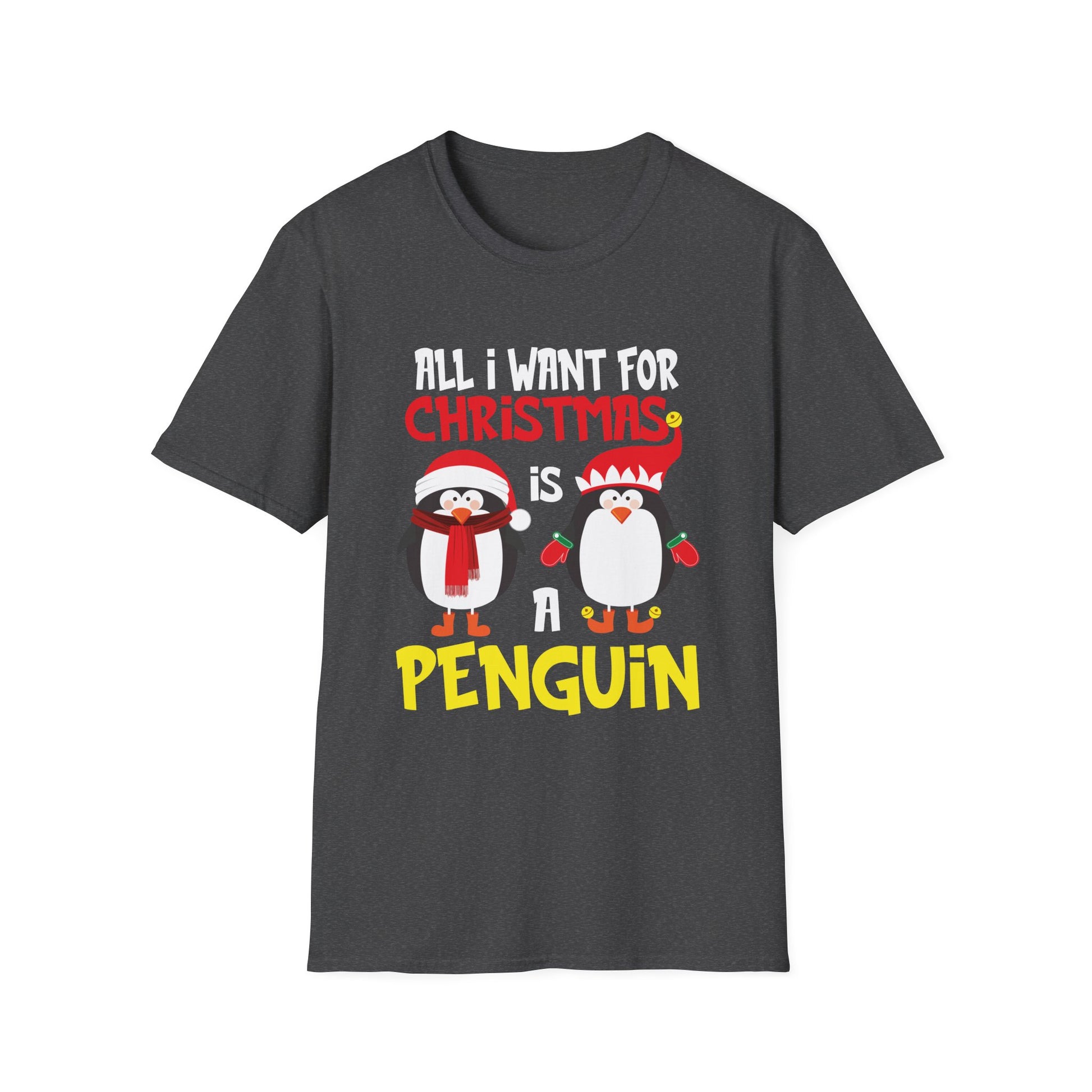Christmas Penguin T-Shirt — "All I Want for Christmas is a Penguin" Holiday Tee