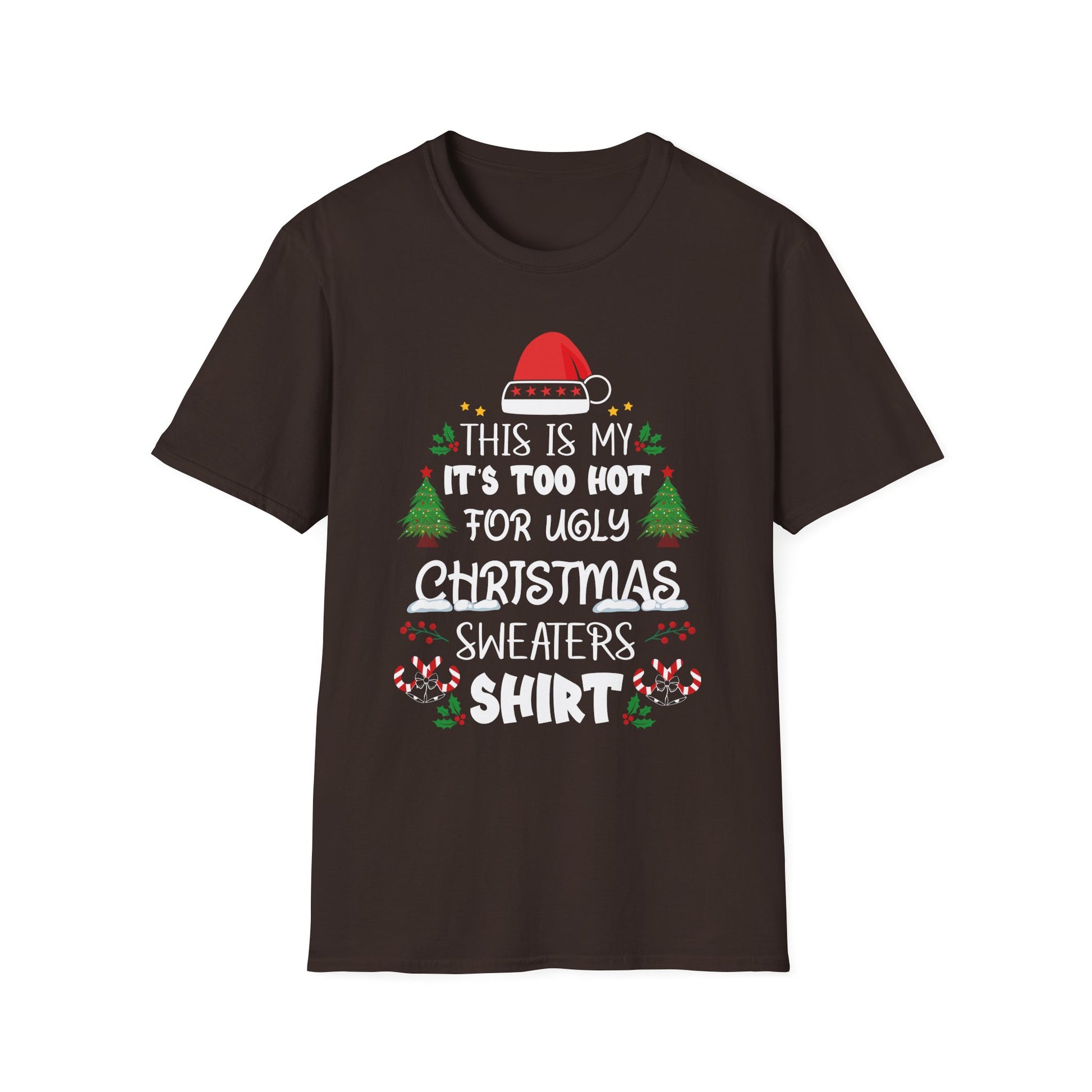 This Is My It_s Too Hot For Ugly Christmas Sweaters T-Shirt