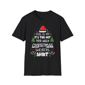 This Is My It_s Too Hot For Ugly Christmas Sweaters T-Shirt