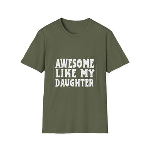 Awesome Like My Daughter Tee — Funny Family T-Shirt for Proud Parents