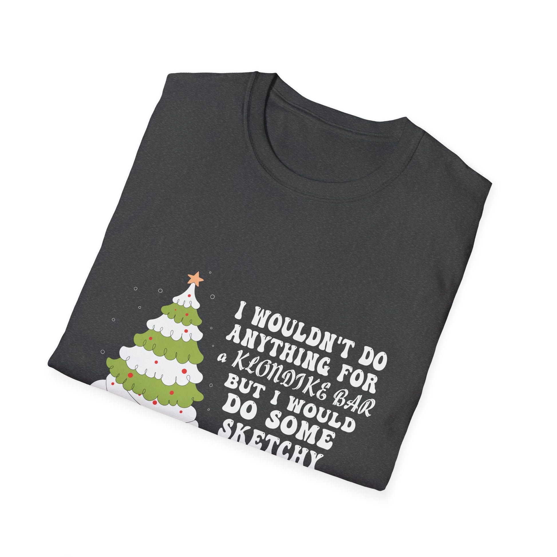 Christmas Tree Cake I Wouldn_t Do Anything Xmas Holiday Cake T-Shirt