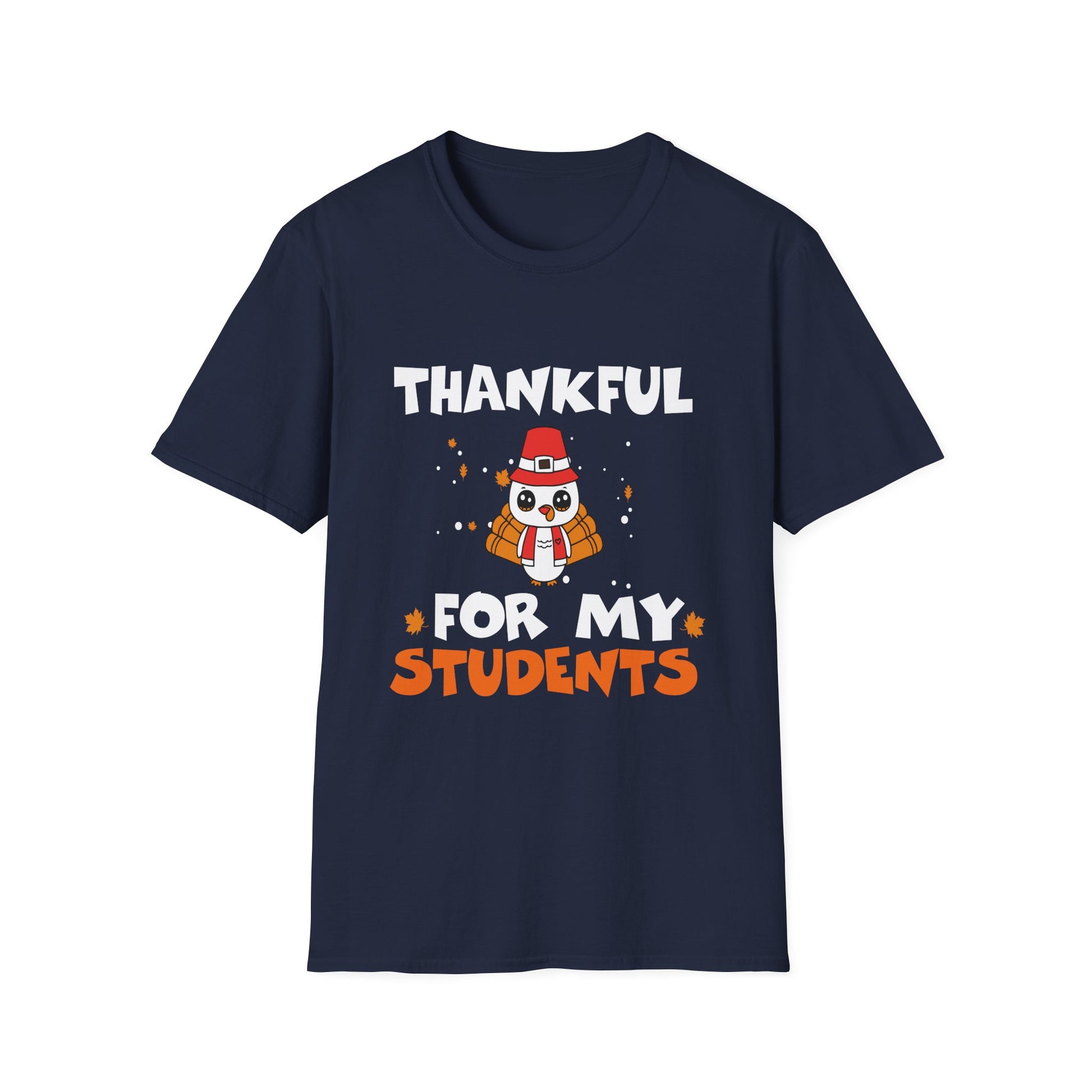 Thankful For My Students T-Shirt — Thanksgiving Teacher Tee