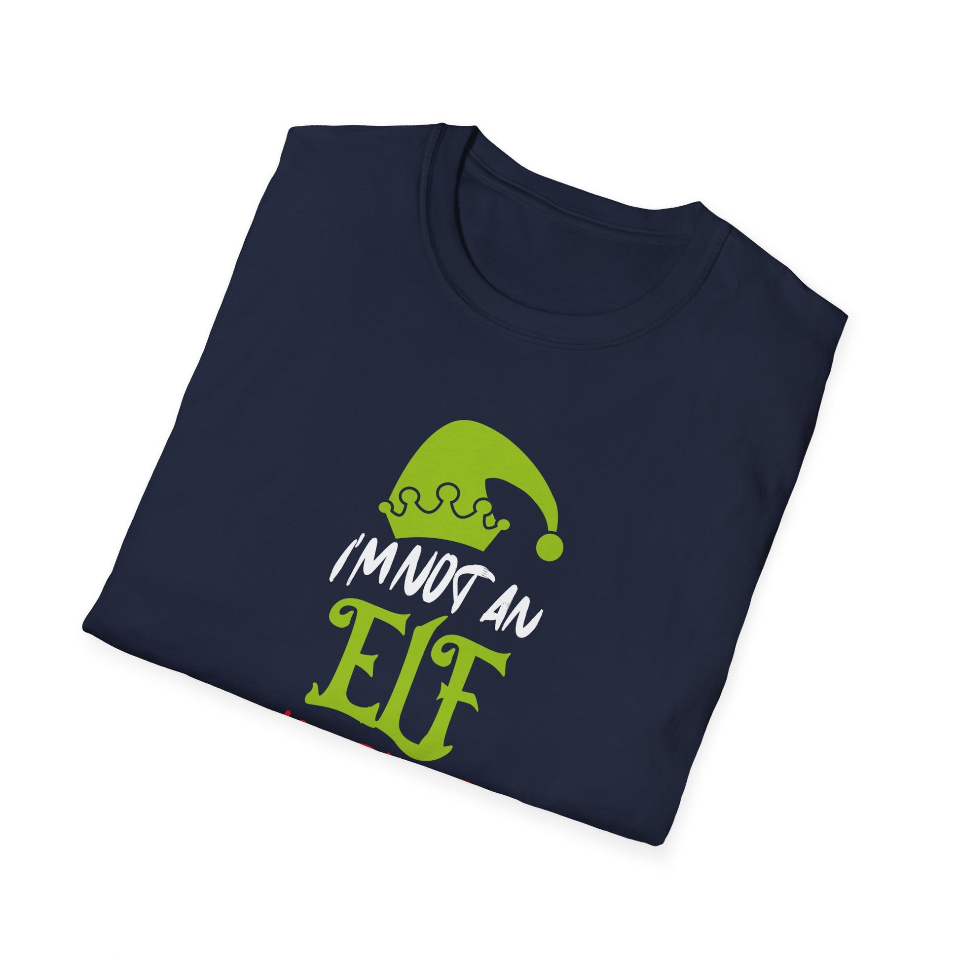 Im Not An Elf Just Short Funny Christmas Xmas Men Women Kids Unisex T-Shirt