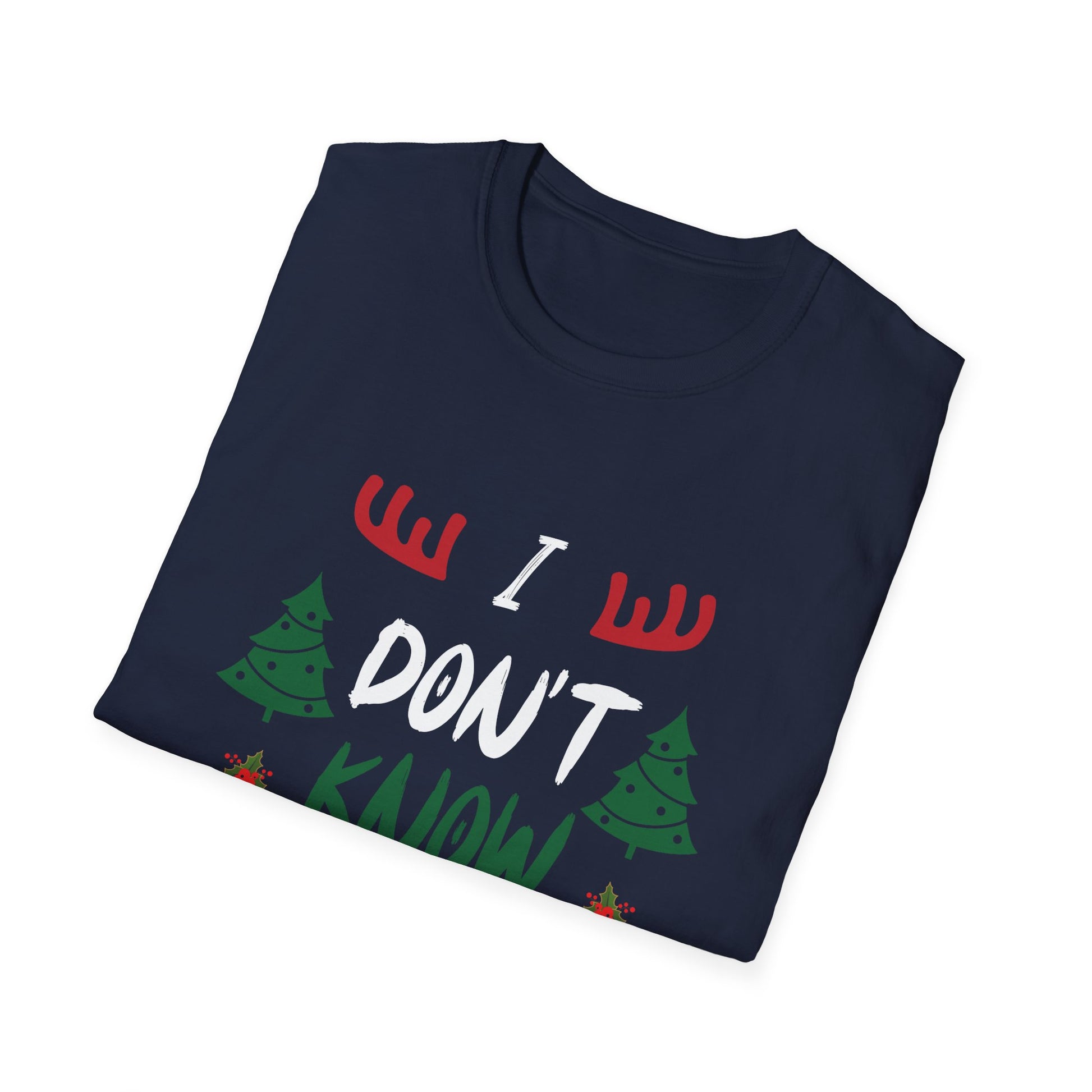 Funny Christmas I Don t Know Margo Unisex T-Shirt