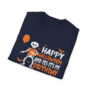 Happy Halloween And yes's my Birthday Skeleton Halloween Tee Unisex Softstyle T-Shirt
