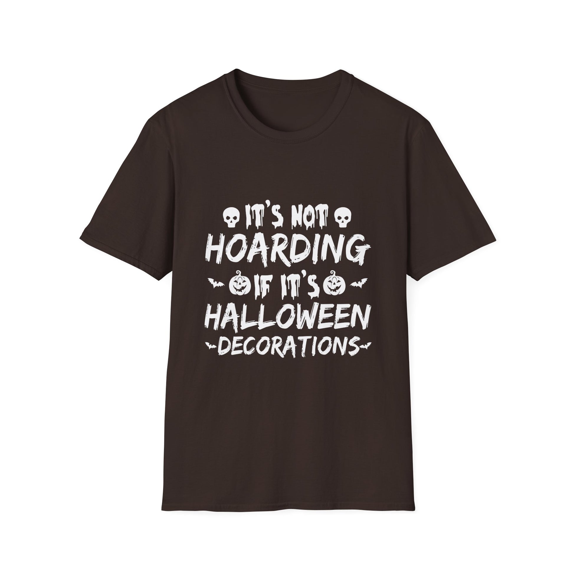 Halloween It's Not Hoarding If It's Halloween Decorations T-ShirtUnisex Softstyle T-Shirt