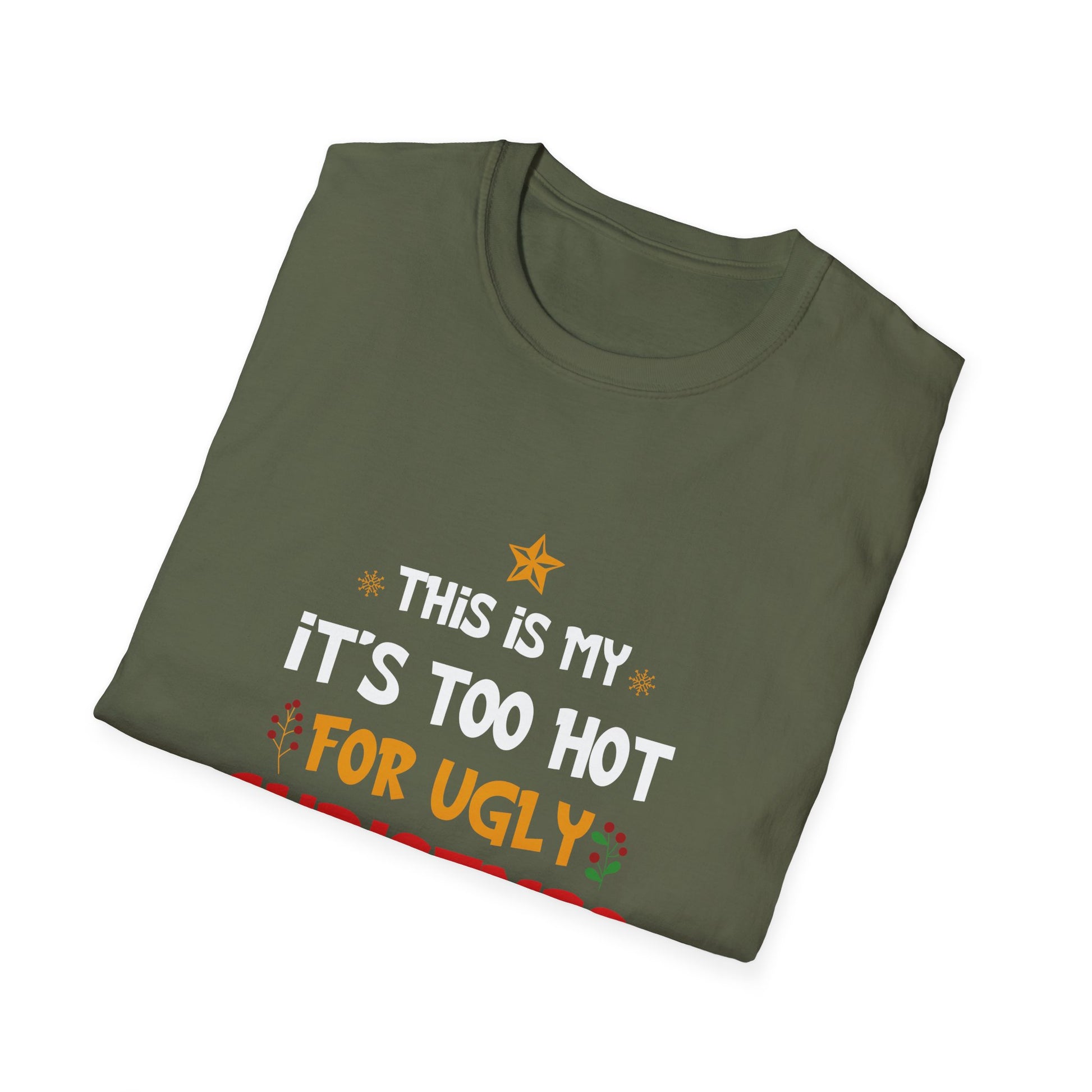 Christmas T-Shirt - "This Is My It's Too Hot For Ugly Christmas Sweaters Shirt" Holiday Tee