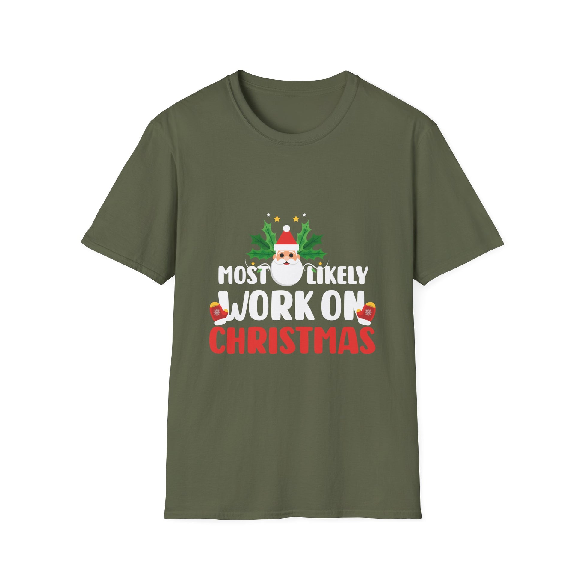 Christmas Workaholic T-Shirt — "Most Likely Work On Christmas" Holiday Tee
