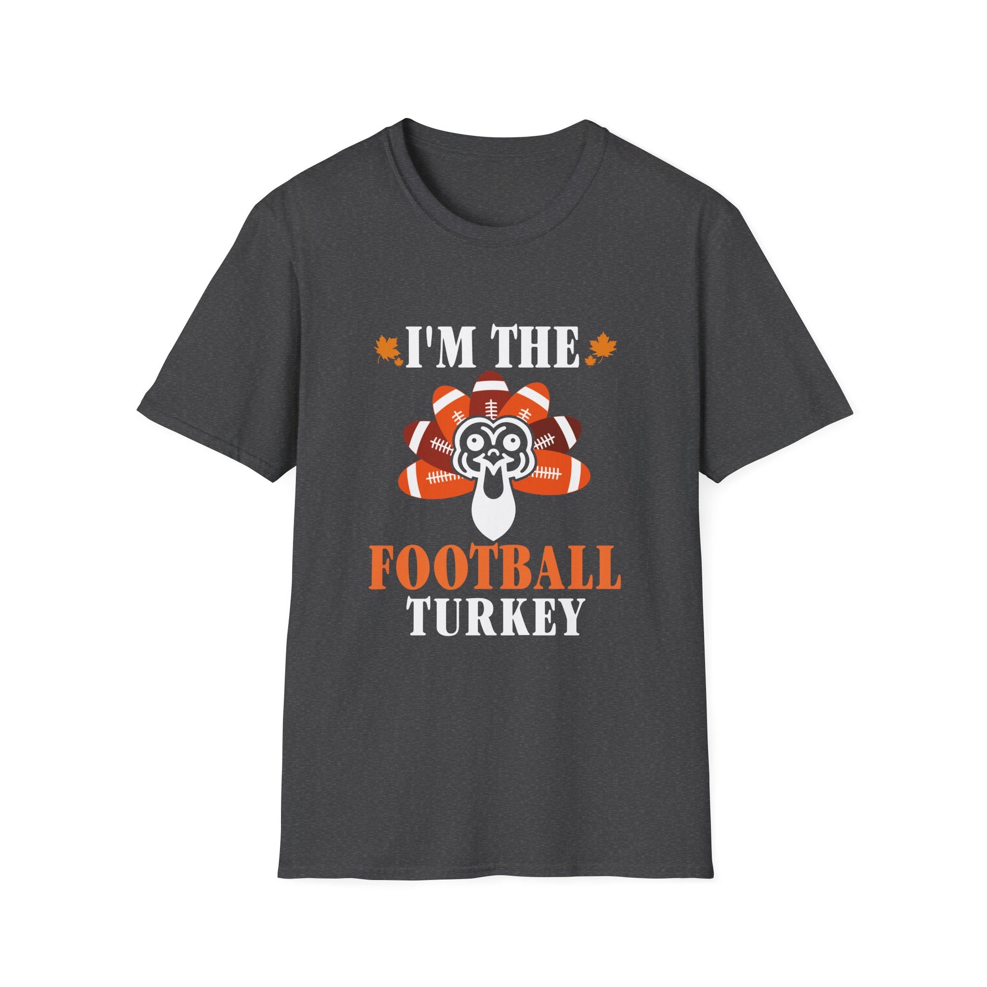 Football Turkey T-Shirt — "I'm the Football Turkey" Thanksgiving Game Day Tee