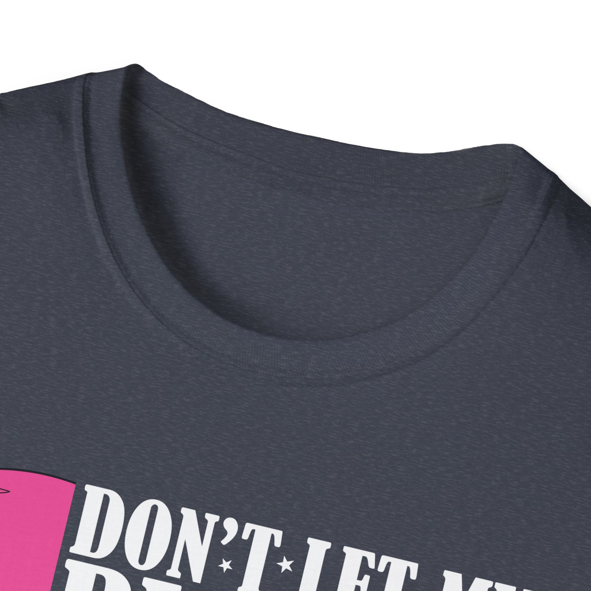Don't Let My Big Tits Scare You I'm Really A Nice Unisex T-Shirt