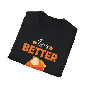 Pumpkin Pie Lover T-Shirt - Life is Better with a Slice of Pumpkin Pie  Unisex T-Shirt
