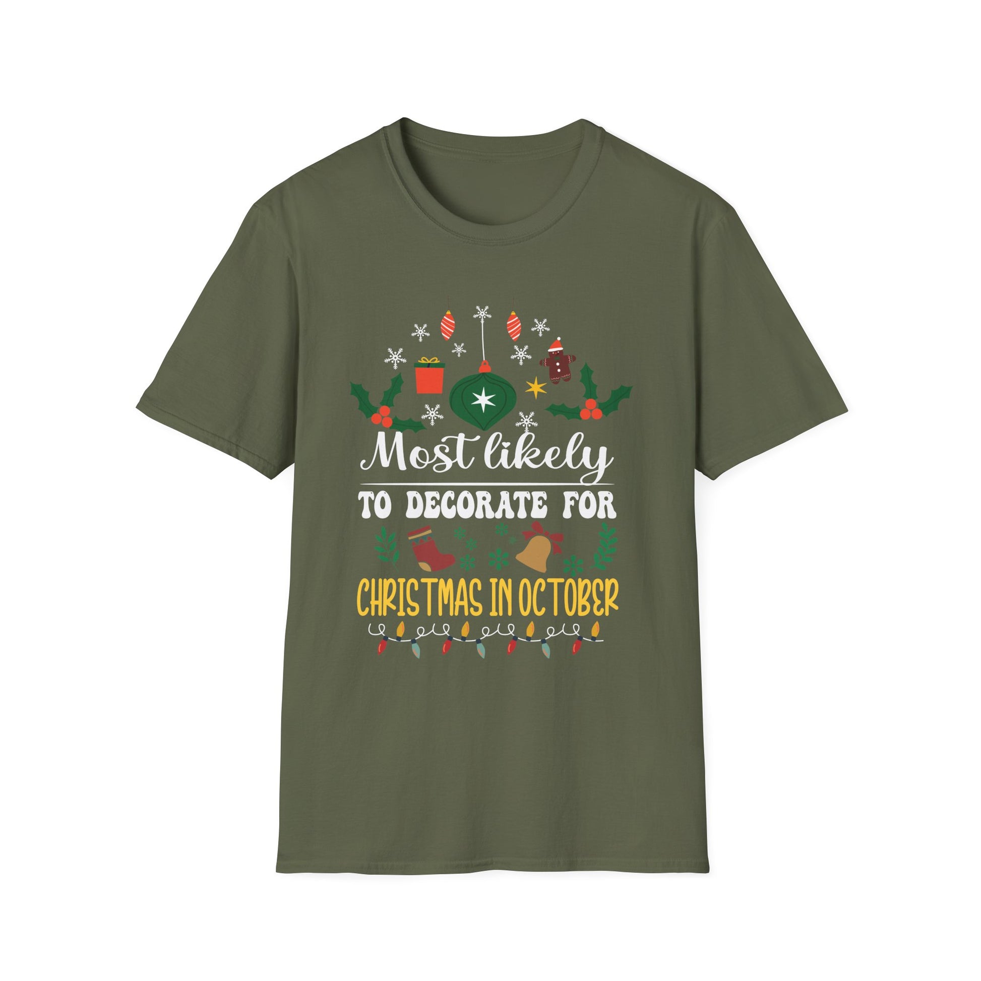 Most Likely To Decorate For Christmas In October Christmas Unisex Softstyle T-Shirt
