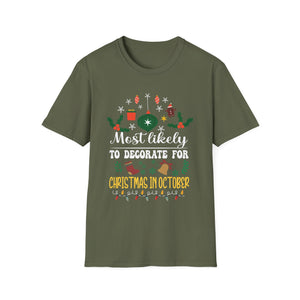 Most Likely To Decorate For Christmas In October Christmas Unisex Softstyle T-Shirt