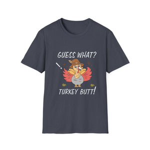 Funny Thanksgiving T-Shirt — “Guess What? Turkey Butt!” Cartoon Turkey Holiday Tee  Unisex T-Shirt