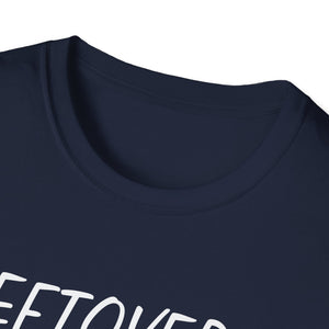 Thanksgiving T-Shirt — “Leftovers Are For Quitters” Funny Turkey Holiday Tee  Unisex T-Shirt