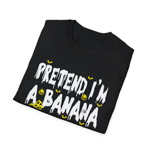 Pretend I'm a Banana T-Shirt — Funny Banana Graphic Tee, Cute Fruit Joke Shirt
