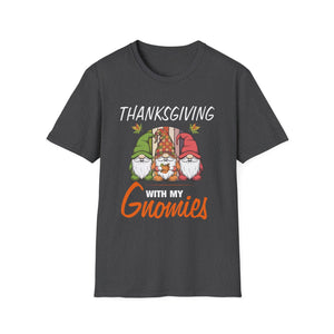 Thanksgiving With My Gnomies Thanksgiving Gnomies Lover  Unisex T-Shirt
