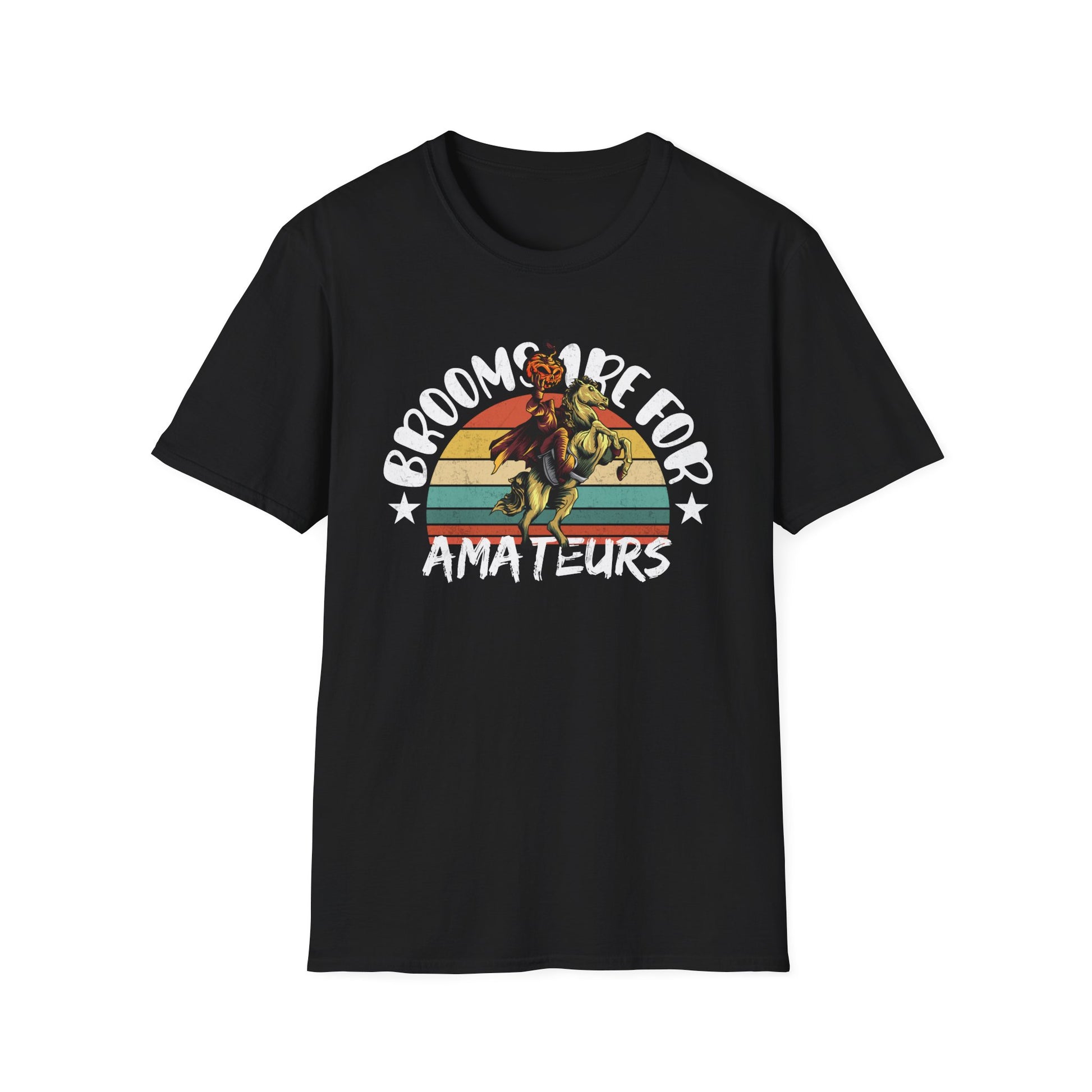 Witch Brooms Are For Amateurs T-Shirt — Retro Halloween Witch Tee