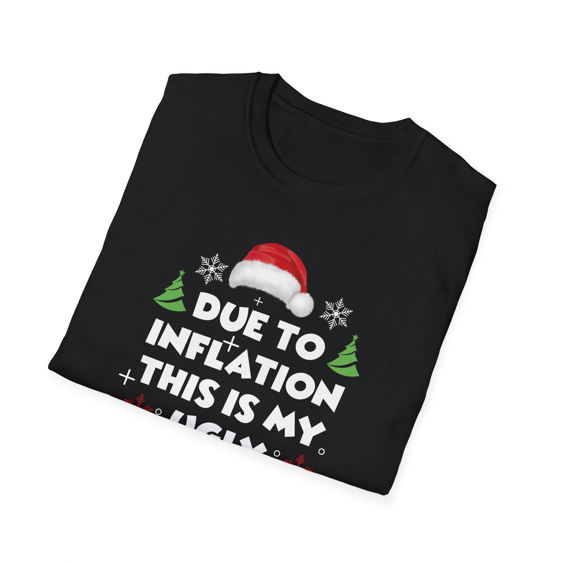 Funny Due to Inflation Ugly Christmas Sweaters For Men Women T-Shirt