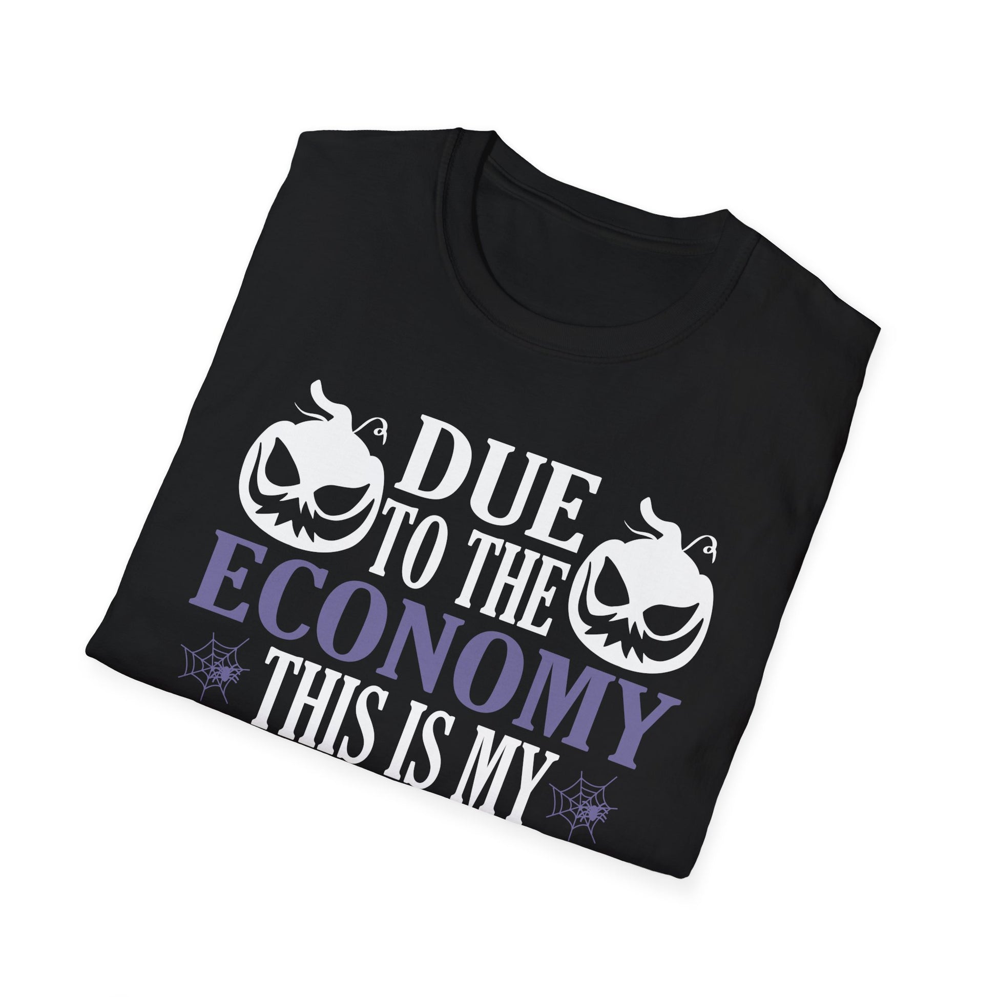 Halloween Costume T-Shirt — "Due to the Economy, This Is My Halloween Costume"