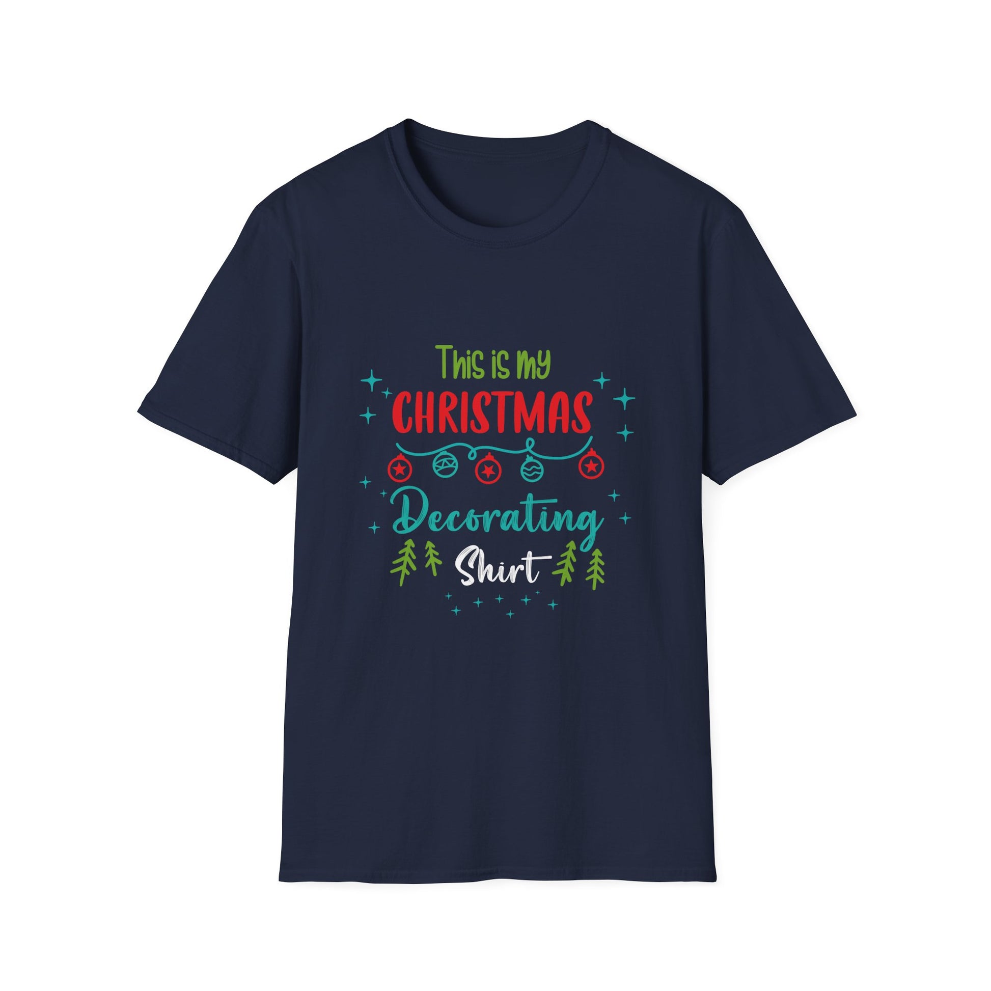 Christmas Decorating Shirt — Funny Holiday Tee with "This Is My Christmas Decorating Shirt" Design
