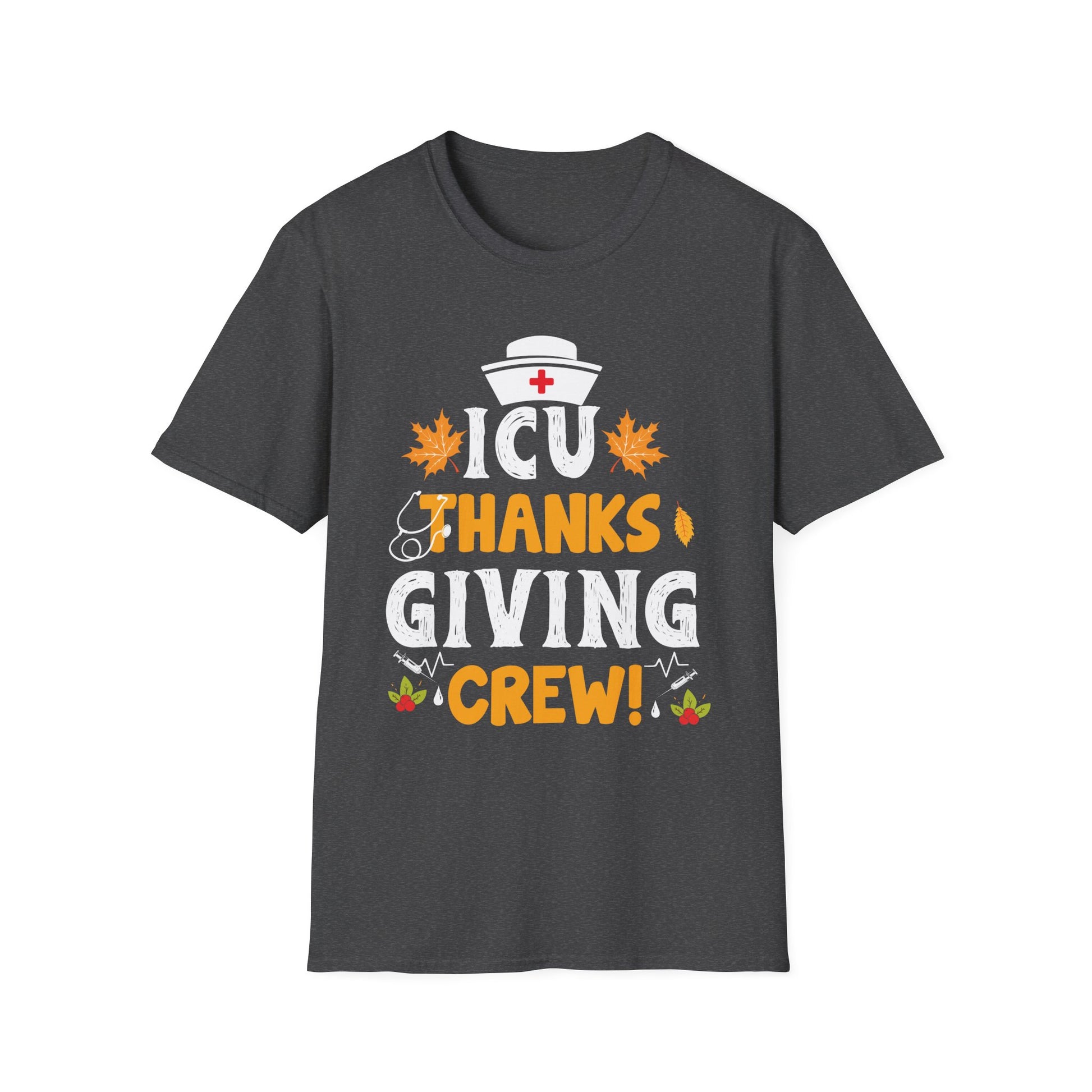 Thanksgiving ICU Crew  Unisex T-Shirt