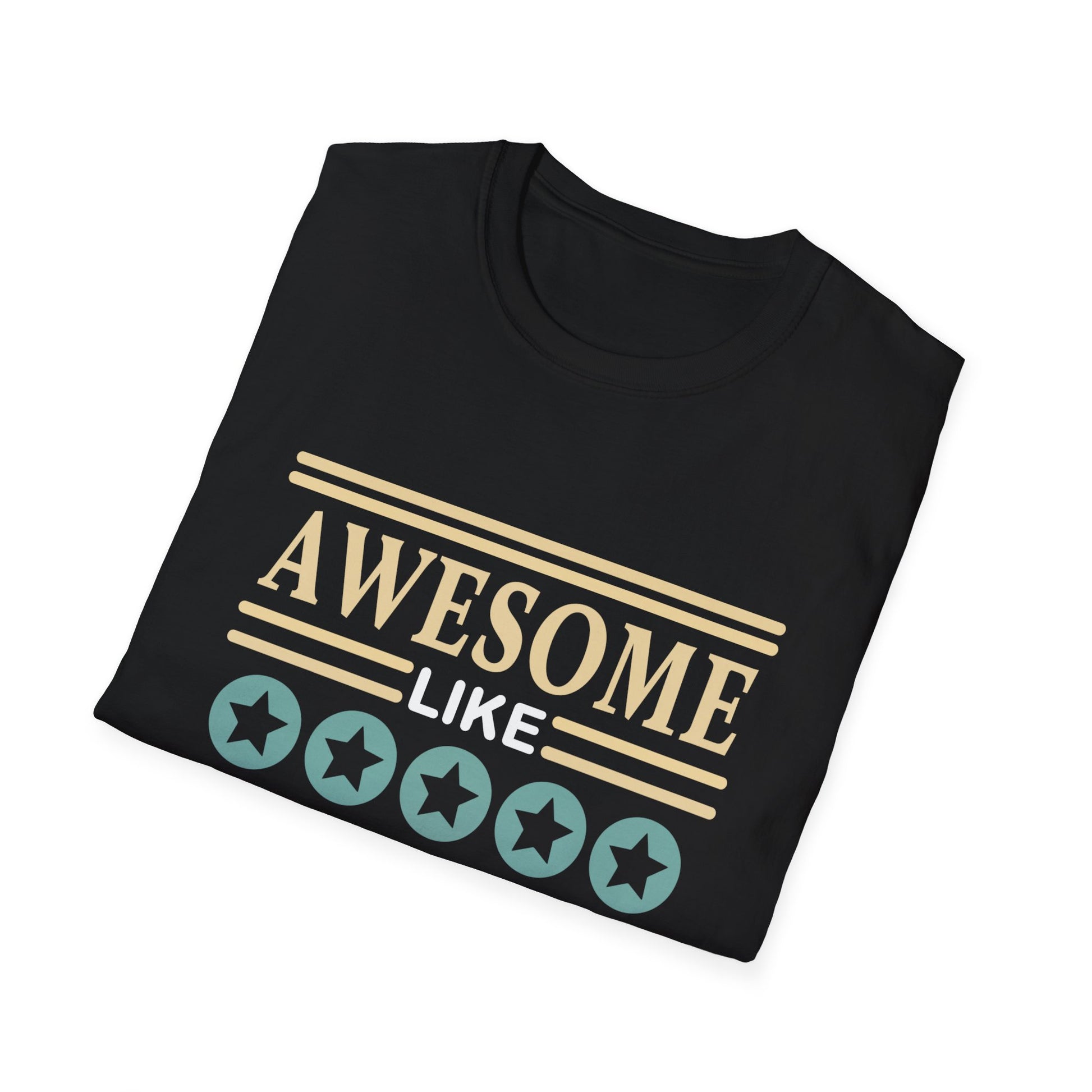 T-Shirt — "Awesome Like My Daughter" Vintage Family Pride Tee
