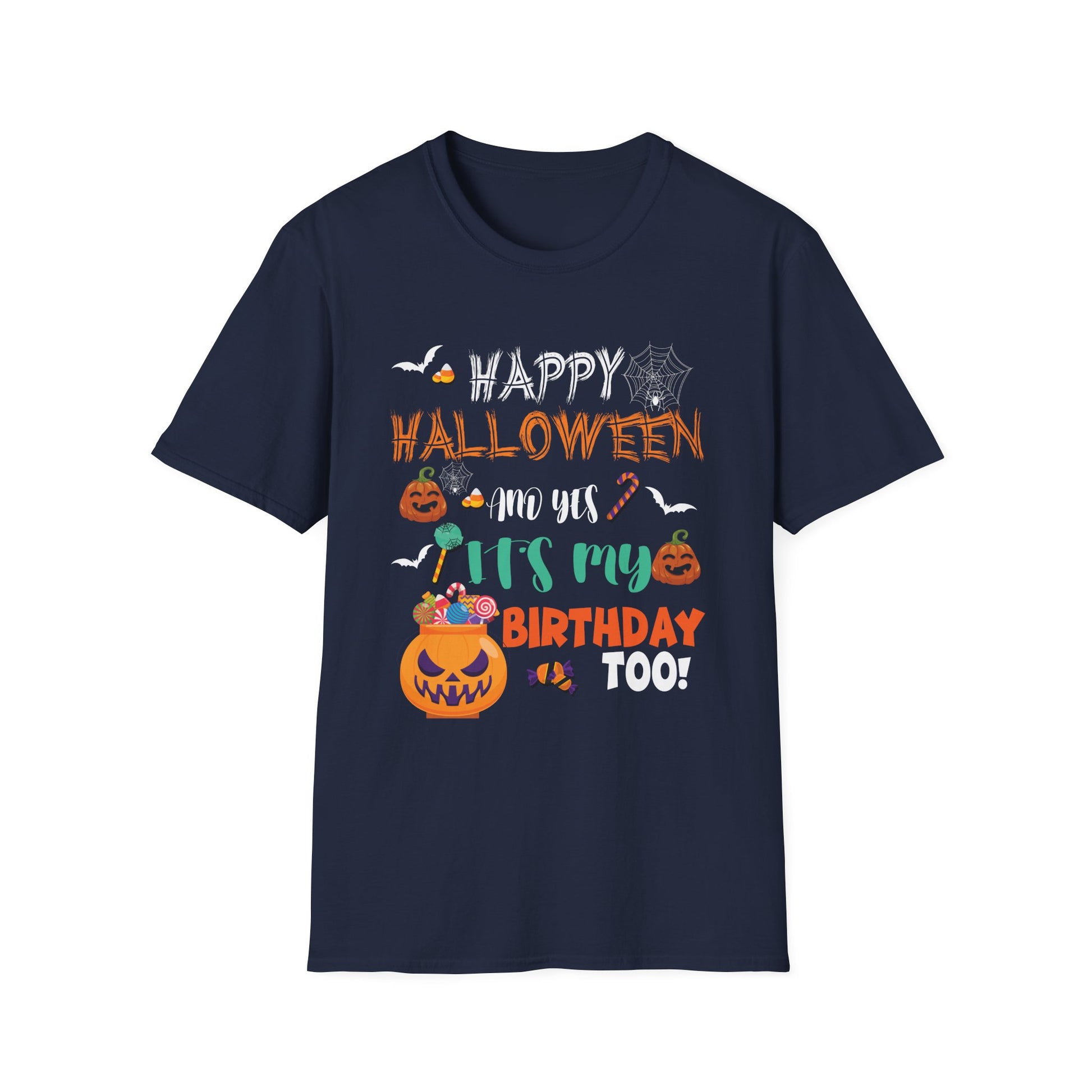 Halloween Birthday T-Shirt – “Happy Halloween and Yes It’s My Birthday Too!”