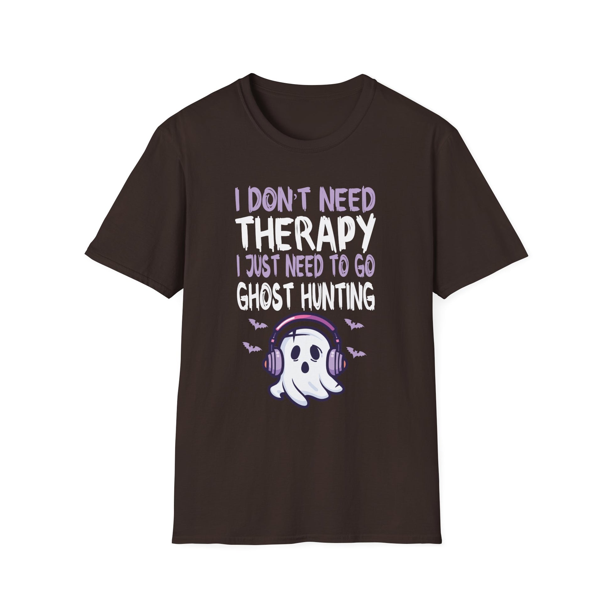 Ghost Hunting T-Shirt — “I Don't Need Therapy I Just Need To Go Ghost Hunting” Paranormal Tee