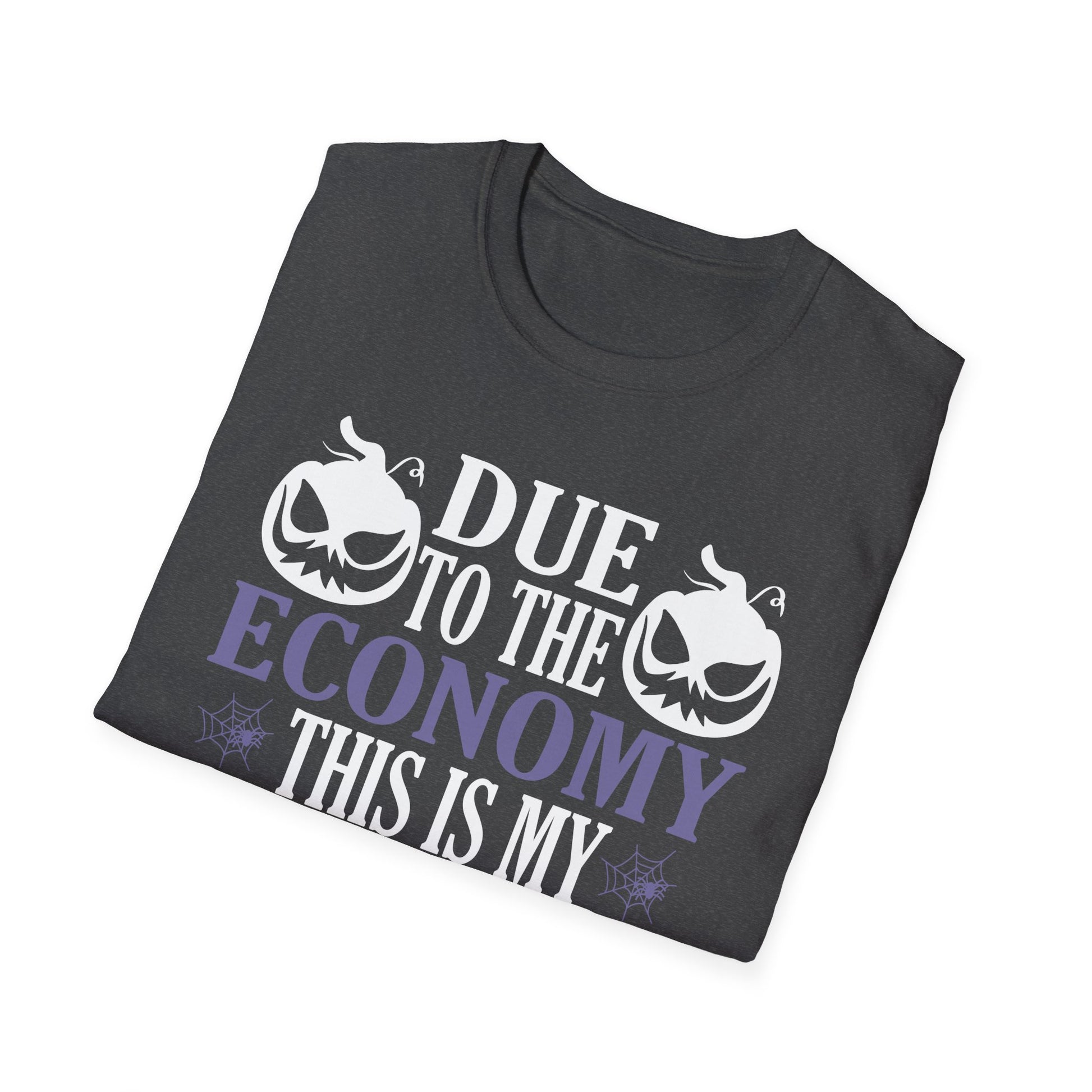 Halloween Costume T-Shirt — "Due to the Economy, This Is My Halloween Costume"
