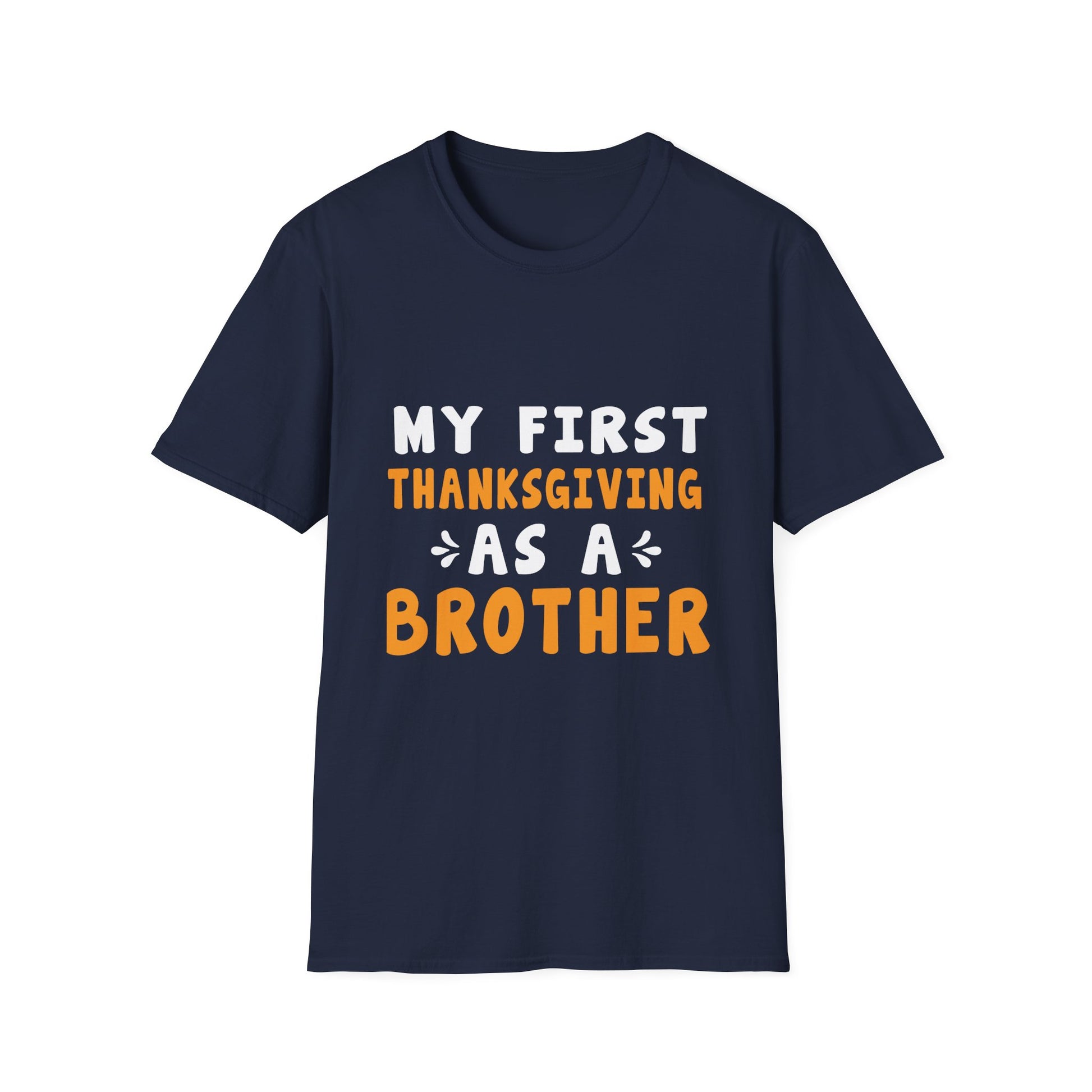 My First Thanksgiving as a Brother T-Shirt  Unisex T-Shirt
