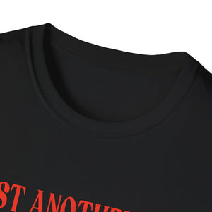Just Another Day In Paradise Funny Holiday Slogan Unisex T-Shirt