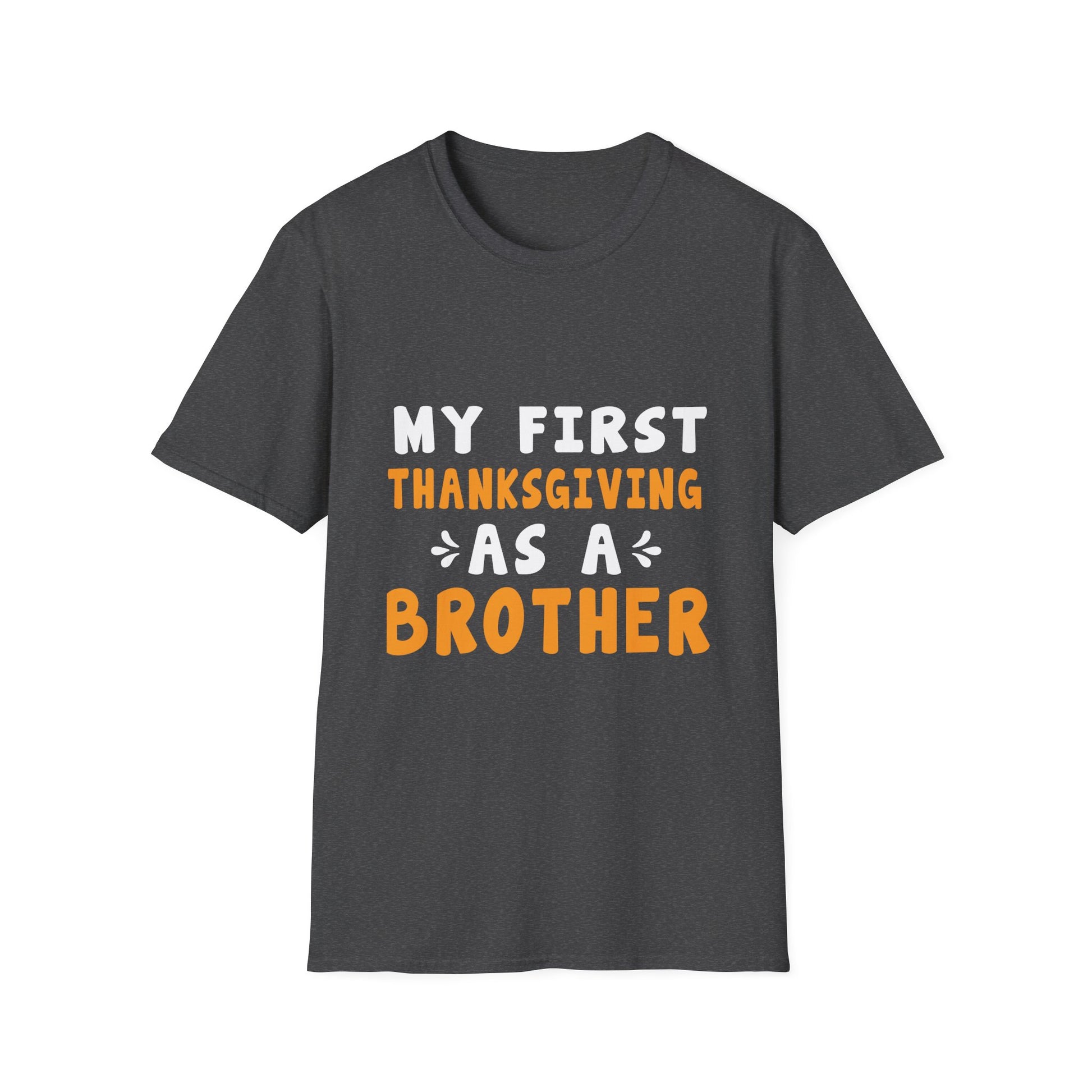 My First Thanksgiving as a Brother T-Shirt  Unisex T-Shirt