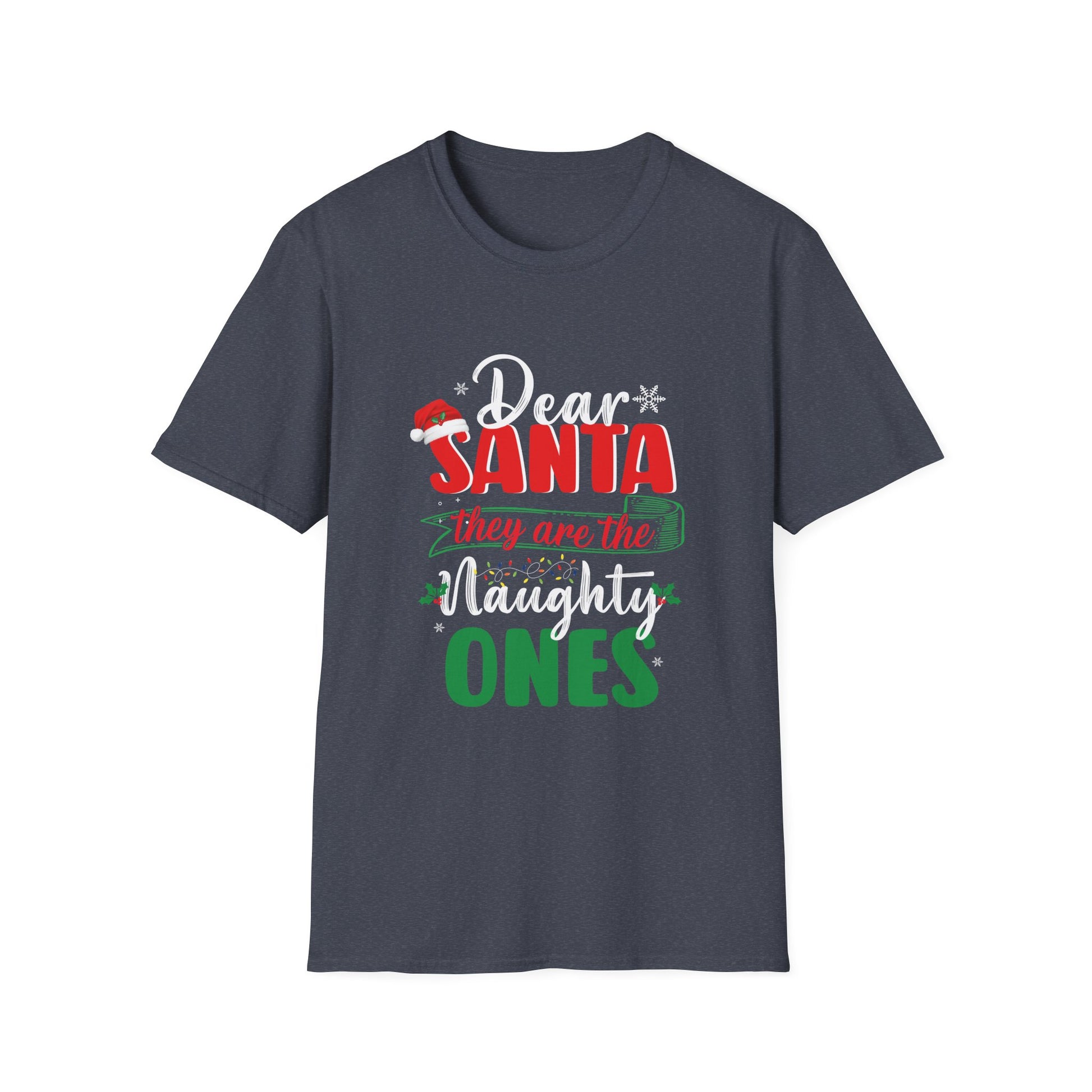 Dear Santa They Are The Naughty Ones Funny Nice Christmas Unisex T-Shirt