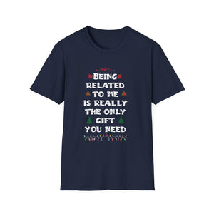Funny Christmas Family Xmas Pajamas Being Related To Me Unisex T-Shirt