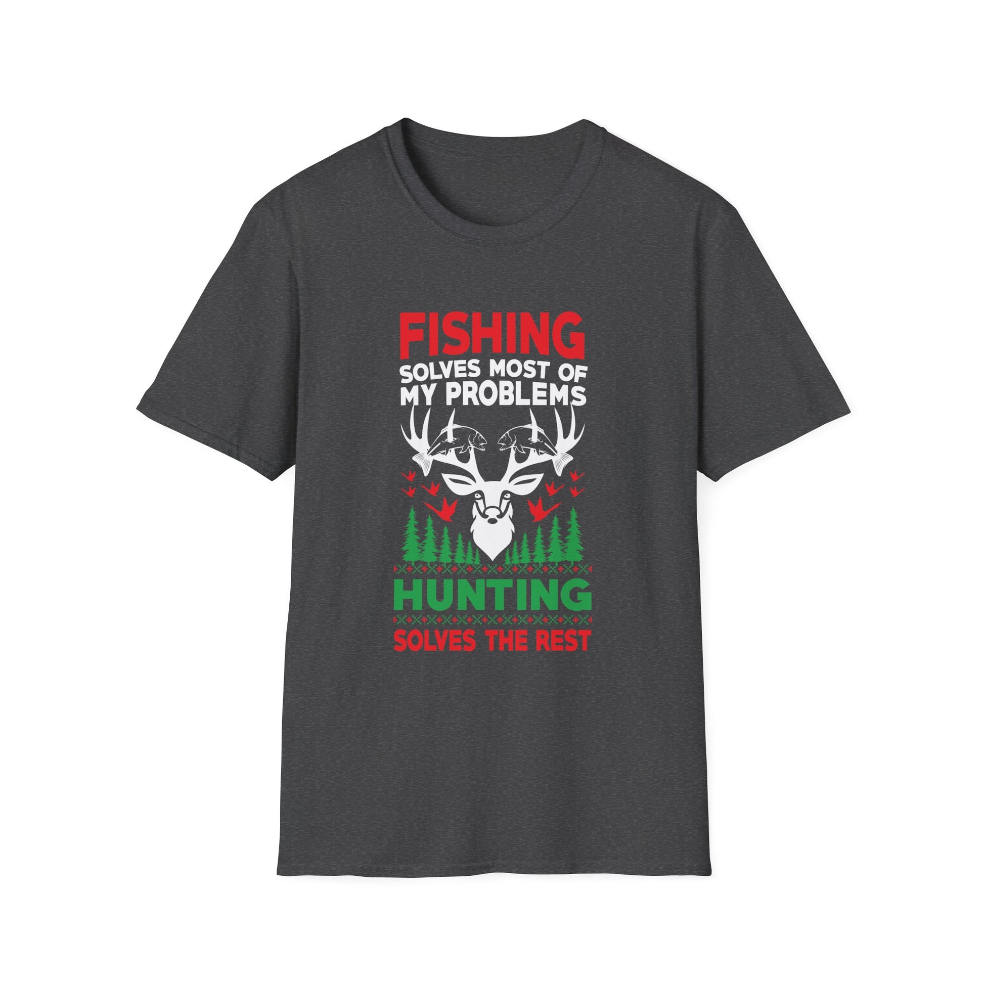 Funny Fishing And Hunting Gift Christmas Humor Hunter Cool Unisex T-Shirt