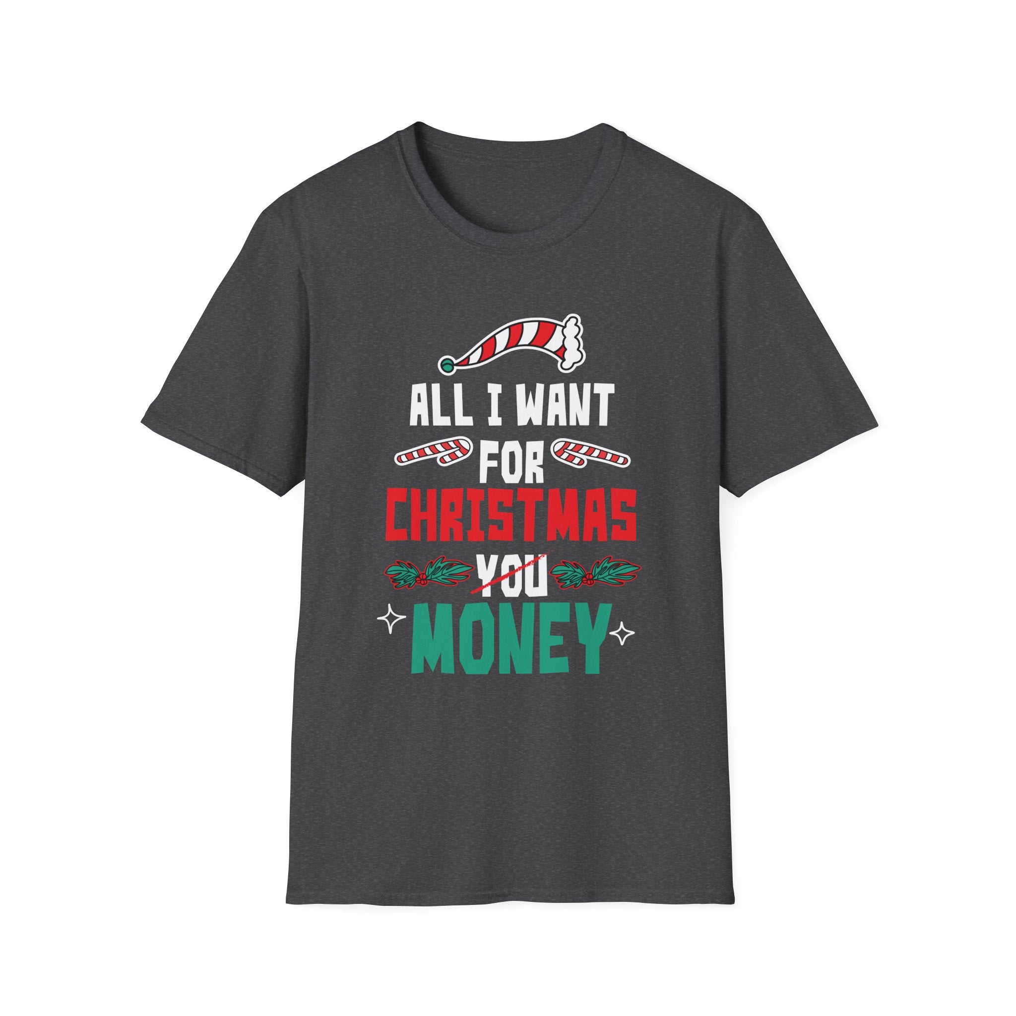 All I Want For Christmas Is Money Christmas 2022 Unisex T-Shirt