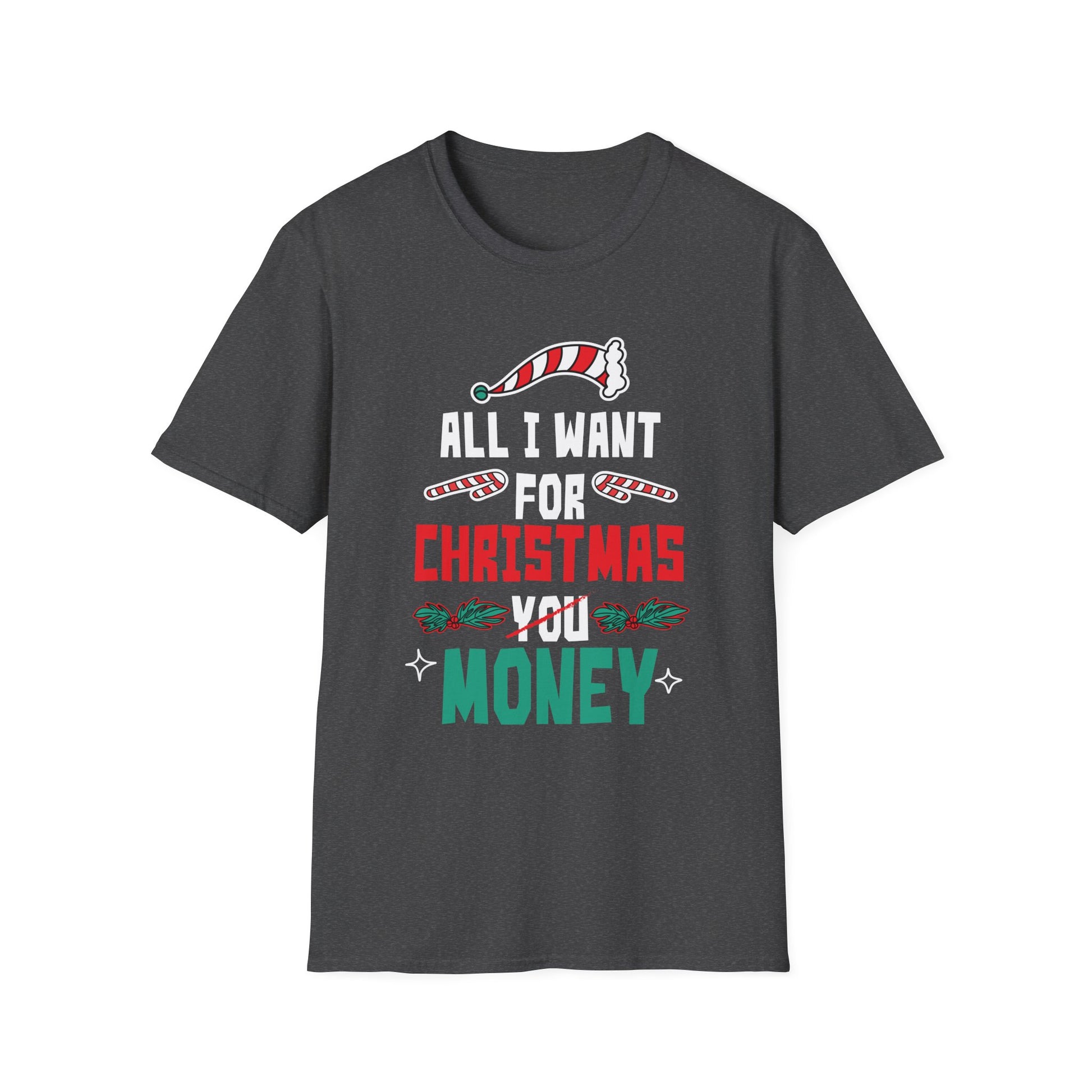 All I Want For Christmas Is Money Christmas 2022 Unisex T-Shirt