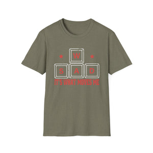 WASD It's What Moves Me - Funny PC Gamer Computer Nerd Unisex T-Shirt