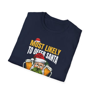 Most Likely To Offer Santa A Beer Funny Drinking Christmas T-Shirt