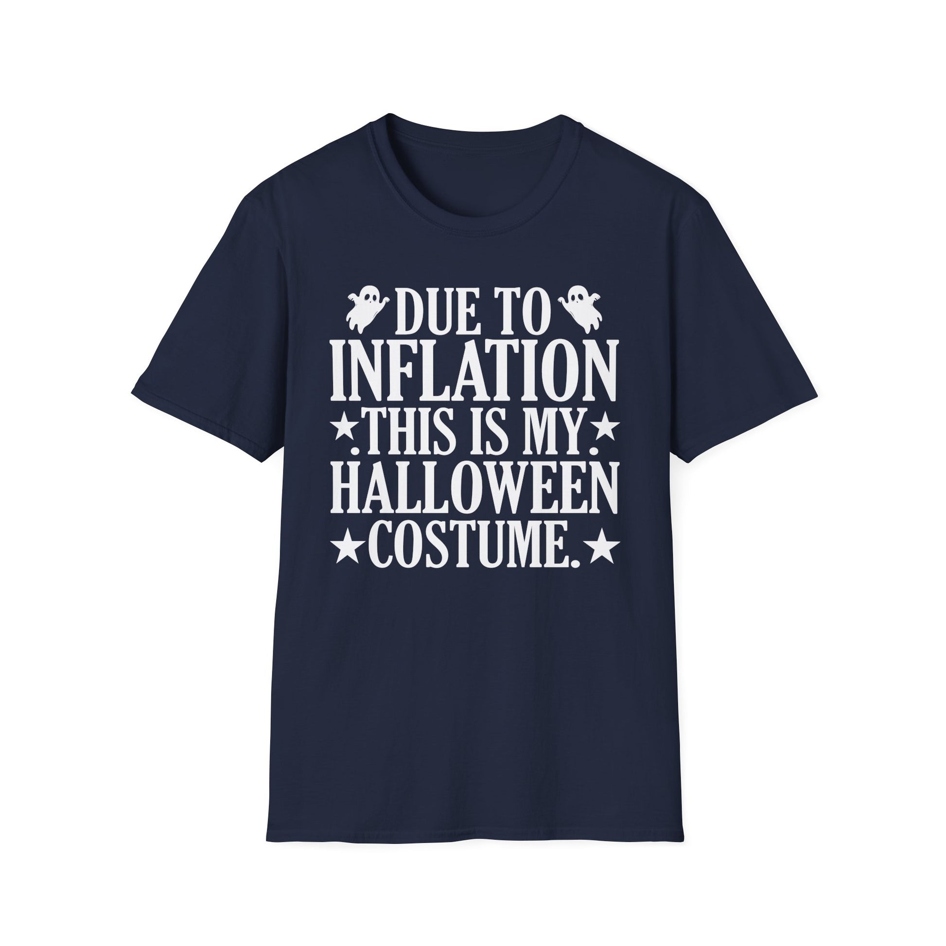 Due To Inflation This Is My Halloween Costume Cute Halloween Tee Unisex Softstyle T-Shirt