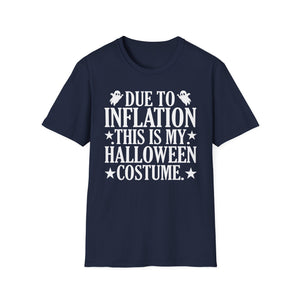 Due To Inflation This Is My Halloween Costume Cute Halloween Tee Unisex Softstyle T-Shirt