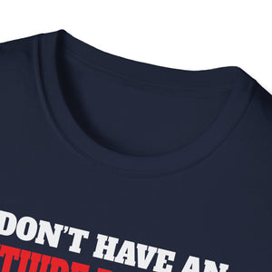 Attitude Problem T-Shirt — 