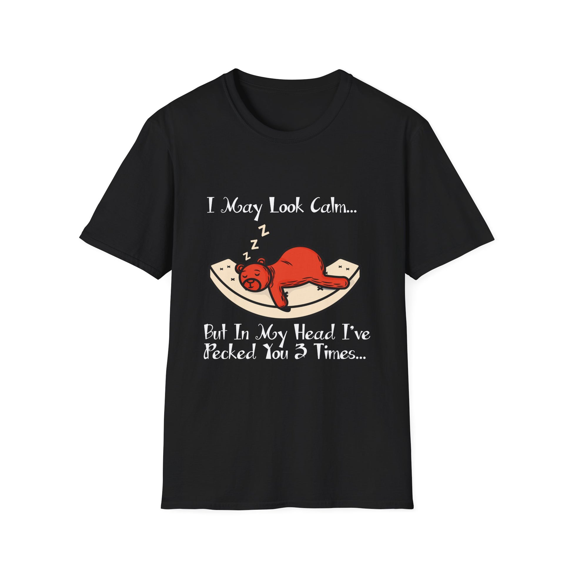 Sloth Sleep Tee - "I May Look Calm... But In My Head I've Pokéd You 3 Times" Funny Animal Graphic T-Shirt
