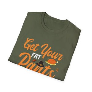 Get Your Fat Pants Ready T-Shirt — Funny Thanksgiving Turkey Holiday Tee