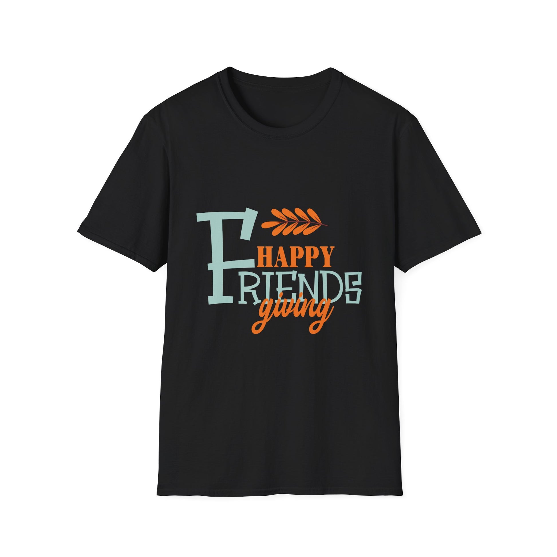 Friendsgiving T-Shirt — "Happy Friendsgiving" Casual Tee  Unisex T-Shirt