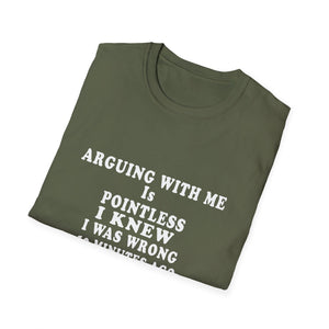Funny 'Arguing With Me Is Pointless' Graphic T-Shirt