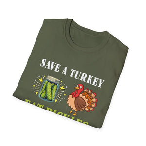 Save a Turkey Eat Pickles T-Shirt – Funny Thanksgiving Turkey & Pickle Graphic Tee