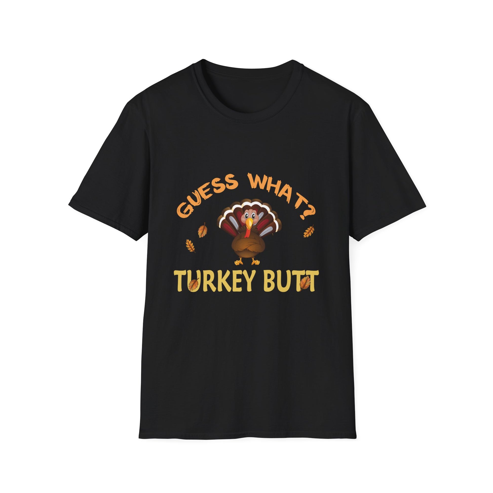 Funny Thanksgiving T-Shirt — "Guess What? Turkey Butt" Cute Cartoon Turkey